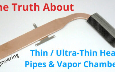 The Truth About Ultra-Thin Heat Pipe Vapor Chambers